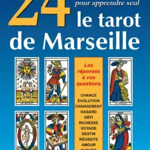 Livre : 24 leçons pour apprendre seul le tarot de Marseille.