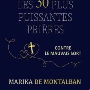 Livre : Les 30 plus puissantes prières contre le mauvais sort.