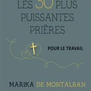 Livre : Les 30 plus puissantes prières pour le travail.