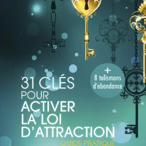 Livre : 31 clés pour activer la loi d'attraction.