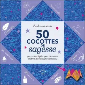Livre : 50 cocottes de Sagesse - 50 cocottes à plier pour découvrir et offrir des messages inspirants.