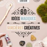 Livre 60 idées magiques sorcière créatives.