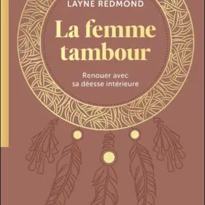 Livre : La femme tambour - Renouer avec sa déesse intérieure.