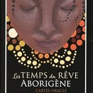 Le temps du rêve Aborigène (cartes oracle) - Mel Brown