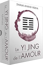 Oracle Le Yi Jing de l'Amour - Swami Anand Videha