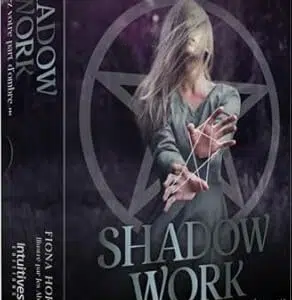 Shadow Work : révélez votre part d'ombre - Fiona Horne