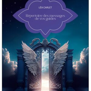 Répertoire des messages de vos guides - Léa Carlet