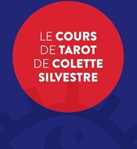 Le Cours de tarot de Colette Silvestre