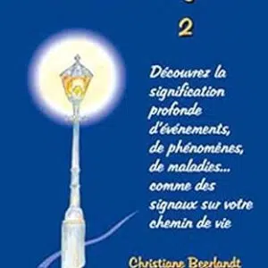 Le livre des signaux : tome 2 - Christiane Beerlandt