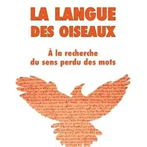La langue des oiseaux - Baudouin Burger