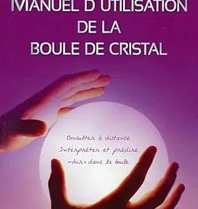 Manuel d'utilisation de la boule de cristal - Charly Samson