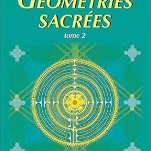 Géométries sacrées, Tome 2 - Stéphane Cardinaux