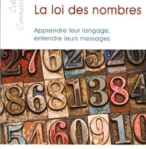 La loi des nombres : apprendre leur langage, entendre leurs messages - O.Stéphane