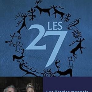 Les 27 : les oracles mongols révèlent leur trésor - Grand-mère Ayangat & Arnaud Riou
