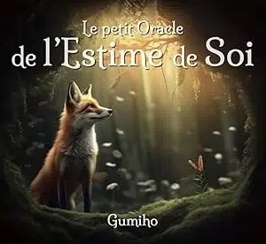 Le petit oracle de l'estime de soi - Gumiho