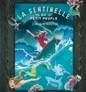 La Sentinelle du petit peuple T.5 : le rituel de protection - Forns, Carbone, Barrau
