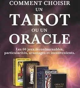 Comment choisir un tarot ou un oracle - Colette Silvestre