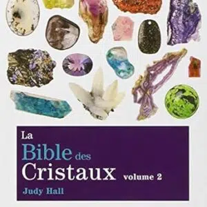 La Bible des Cristaux volume 2 - Judy Hall
