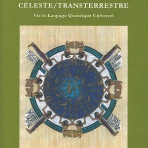 La psychanalyse céleste / transterrestre - Aurora Champfleury