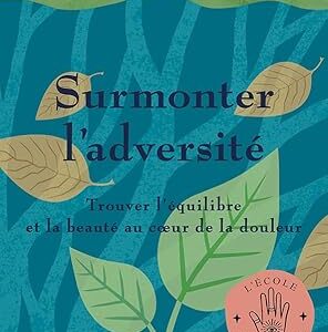 Surmonter l'adversité - Don Miguel Ruiz