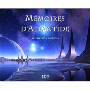 Mémoires d'Atlantide - Arundhati & Vasistha