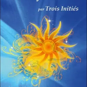 Le Kybalion par trois initiés