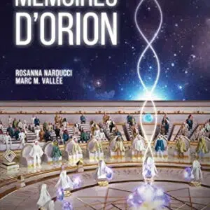 Mémoires d'Orion - Rosanna Narducci Marc M. Vallée
