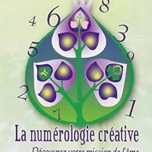 La numérologie créative - Colette Le Floch