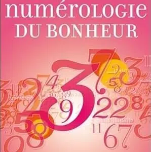 La numérologie du bonheur - François Notter