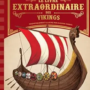 Le Livre extraordinaire des vikings - Stella Caldwell, Eugenia Nobati