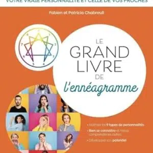 Le Grand livre de l'ennéagramme - Fabien & Patricia Chabreuil