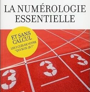 La numérologie essentielle - François Notter