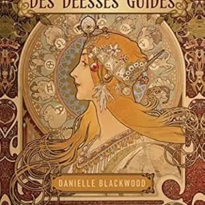 Les 12 visages de la Déesse - Danielle Blackwood