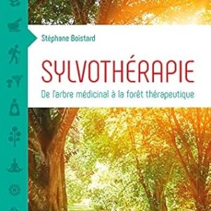 Sylvothérapie - Stéphane Boistard