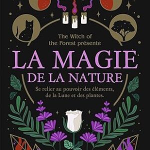 La magie de la nature - Lindsay Squire