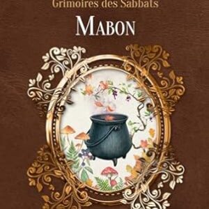Mabon : grimoire des Sabbats - Ketty Orain-Ferella