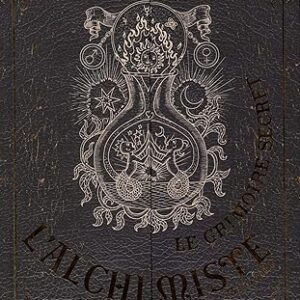 Le grimoire secret de l'alchimiste - Léon Gineste