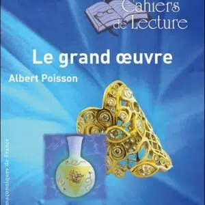 Le grand œuvre : théorie et symboles des alchimistes - Albert Poisson