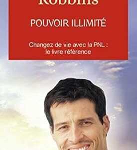 Pouvoir illimité - Anthony Robbins