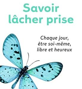 Savoir lâcher prise - Melody Beattie