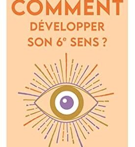 Comment développer son 6e sens ? - Les Initiatiques