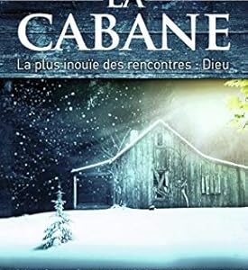 La cabane - Wm. Paul Young
