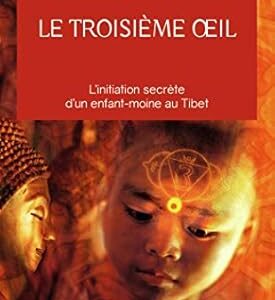 Le troisième œil - T. Lobsang Rampa