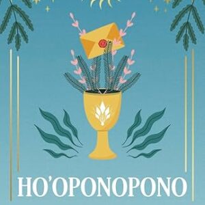 Ho'oponopono : ce pouvoir est en vous - Laurent Debaker