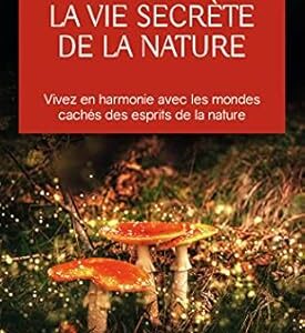 La vie secrète de la nature - Peter Tompkins