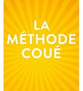 La méthode Coué - Emile Coué
