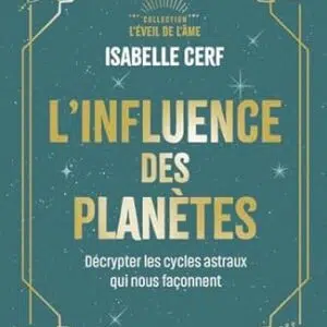 L'Influence des planètes - Isabelle Cerf