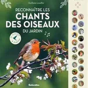 Reconnaitre les chants des oiseaux - Guilhem Lesaffre