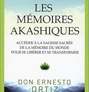 Les mémoires akashiques (volume 1) - Don Ernesto Ortiz