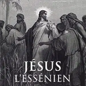 Jésus l'essénien - Edmond Bordeaux Szekely